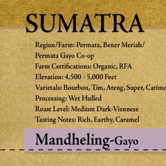 Indonesia – Sumatra Mandheling Permata Gayo – Organic, RFA “Roasted Upon Order”