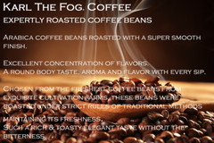 Karl The Fog Coffee – THE FOG Whole Beans, Fresh Roasted Daily