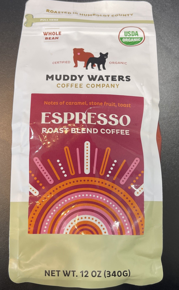 New Muddy Waters Espresso Roast Whole Bean Coffee USDA Organic 12 oz.