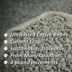 4 lb green unroasted specialty coffee beans, various countries, your choice