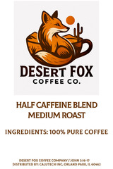 Half Caffeine | Medium Specialty Roast | Fresh Roasted | Desert Fox Coffee