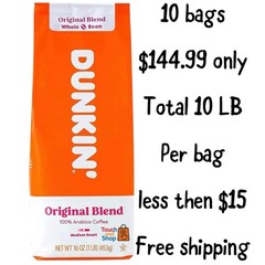Dunkin’ Original Blend Whole Bean 10 Bags Per Bag Less Then $15 Wholesale Price