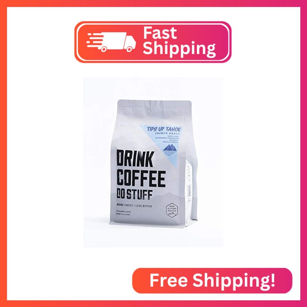 DRINK COFFEE DO STUFF, Tips Up Tahoe, Blend, Whole Bean, French Roast, Sweet, Ch
